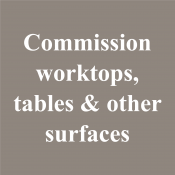 Commission worktops, tables and other surfaces